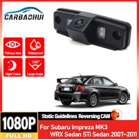 Cámara de visión trasera para Subaru Impreza MK3 WRX Sedan STi Sedan 2007, 2008, 2009, 2010, 2011, CCD, visión nocturna Full HD, cámara de marcha atrás para coche
