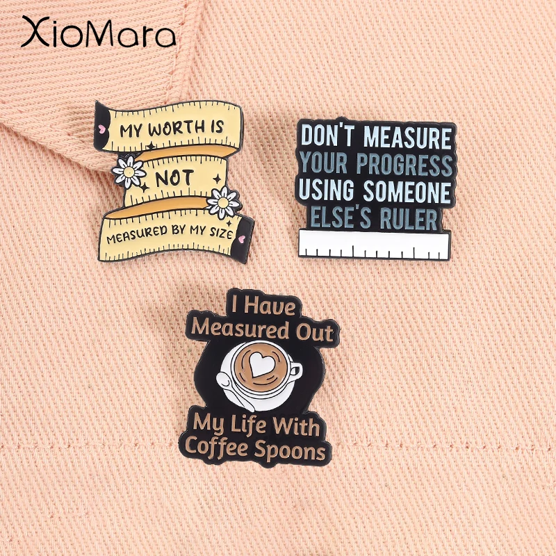 Positive Quote Anti Body Anxiety Enamel Pins My Worth is Not Measured By My Size Feminism Brooches Lapel Badge Jewelry Gifts