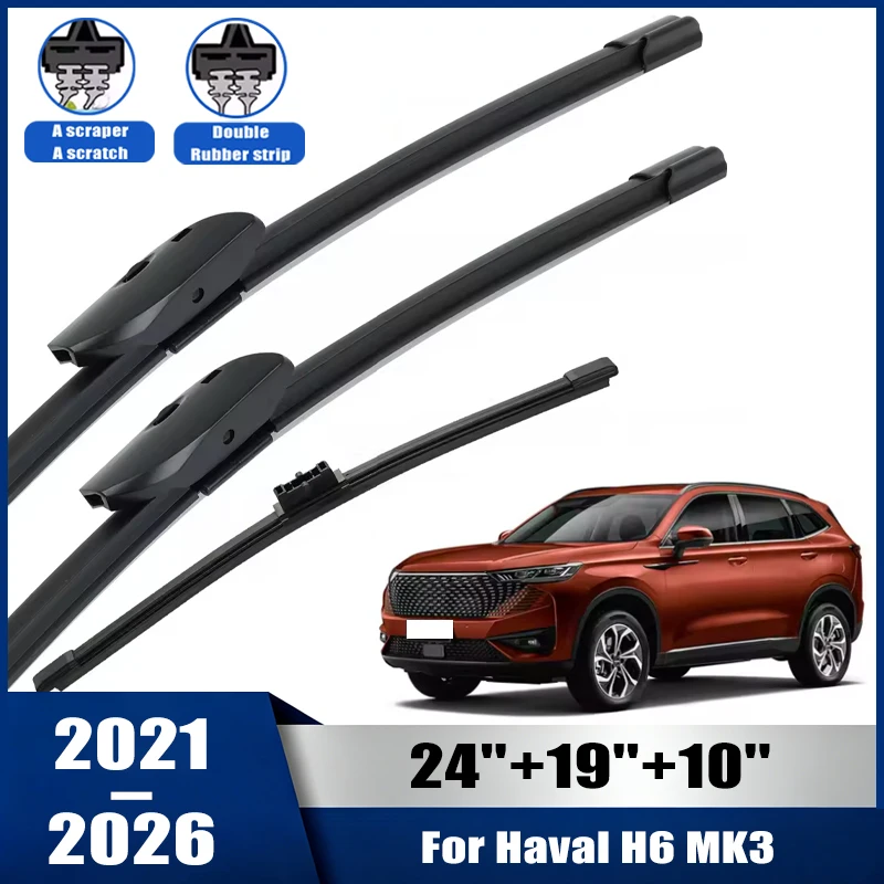 Wiper Front & Rear Wiper Blades Set For Great wall Haval H6 MK3 2021-2026 Windshield Windscreen Window Rain Brush 24''+19''+10''