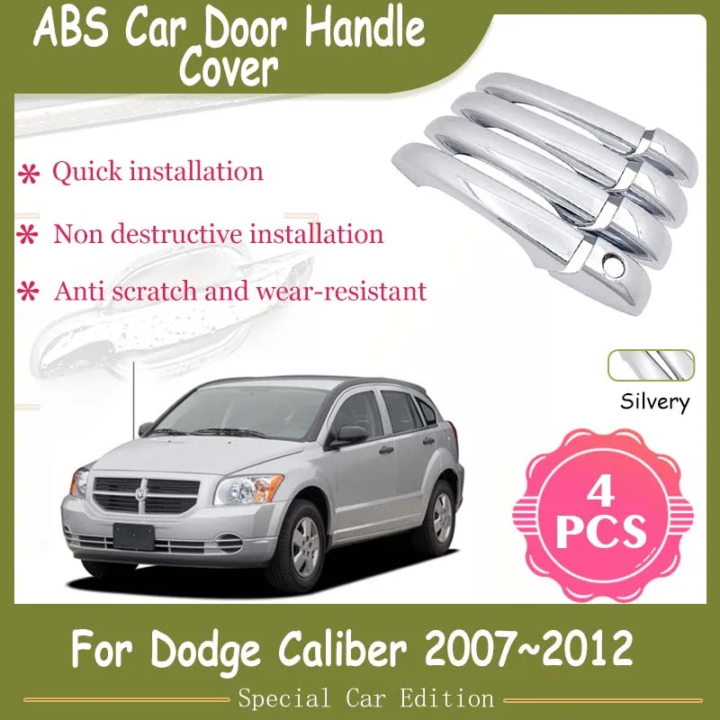 

Car Door Handle Covers For Dodge Caliber 2007~2012 2008 ABS Chroming Exterior Scratch Protective Decor Auto Accessories Stickers