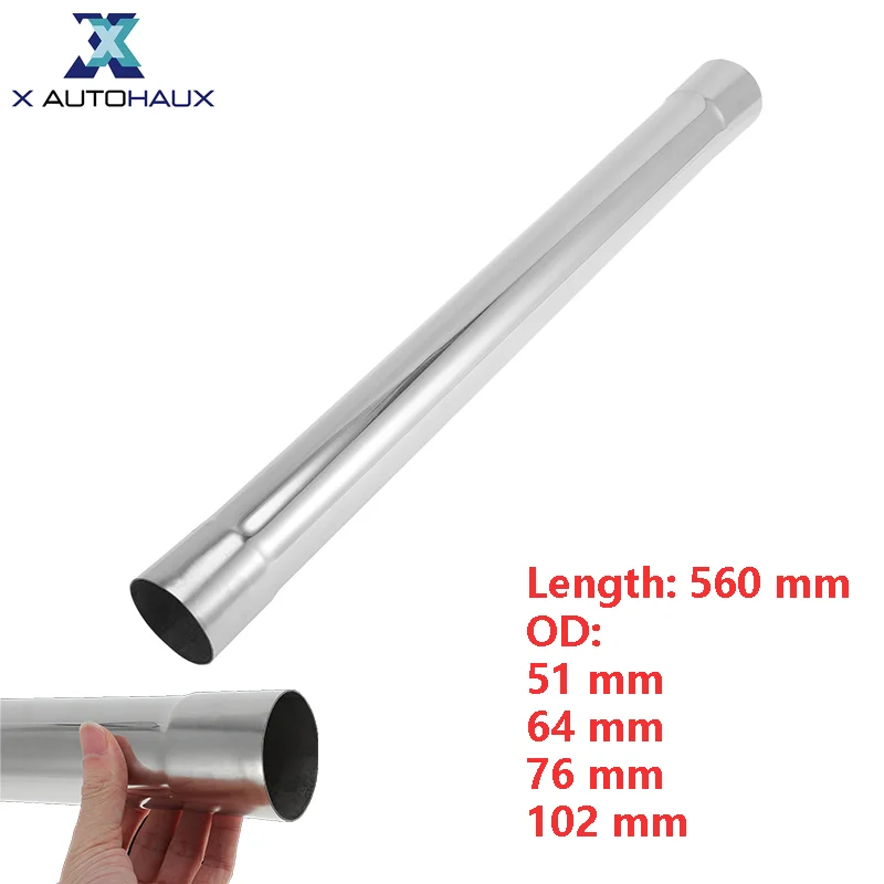 

X Autohaux 51/64/76/102mm OD Stainless Steel Straight Mandrel Exhaust Pipe Tube 560 mm Length DIY Custom Car Modified Hose Pipe