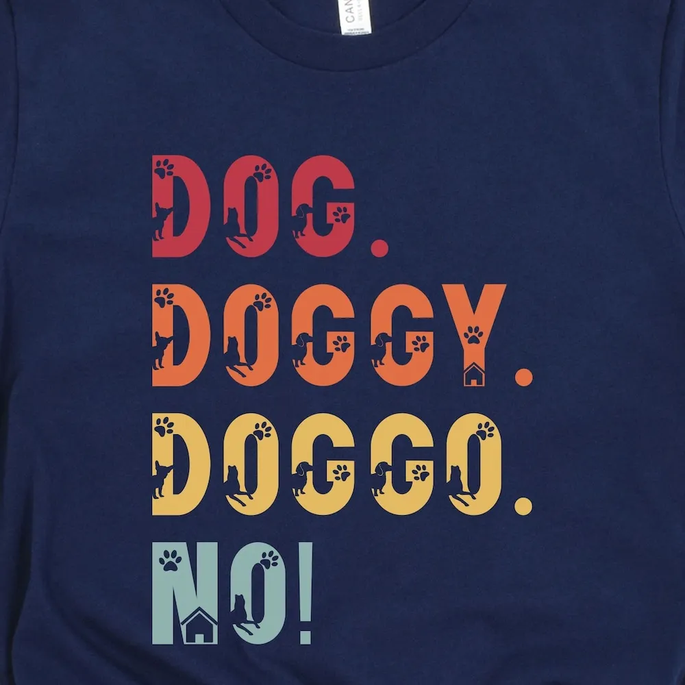 Funny Dog Nickname T Shirt Doggy Doggo No Lover For 'S Doghouse Owner