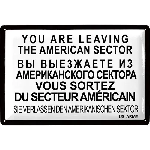 You Are Leaving The American Sector Blechschild Retro Vintage Metallschild 20x30 --Tin Sign