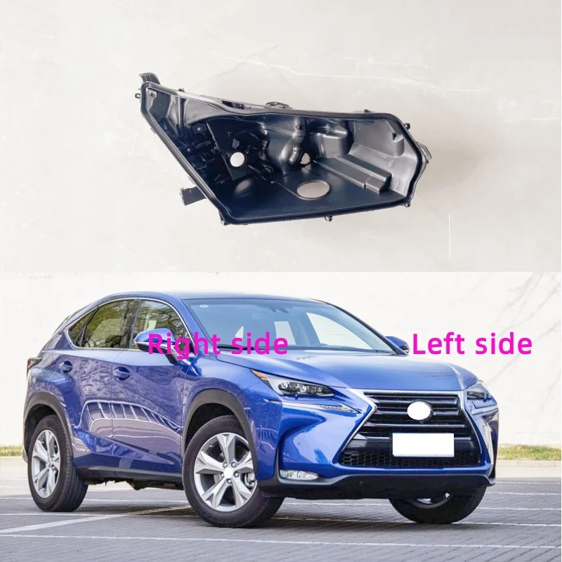 

База фары для Lexus NX200 NX300 2014 2015 2016 2017, дом фар автомобиля, задняя база, передняя авто фара, задний дом