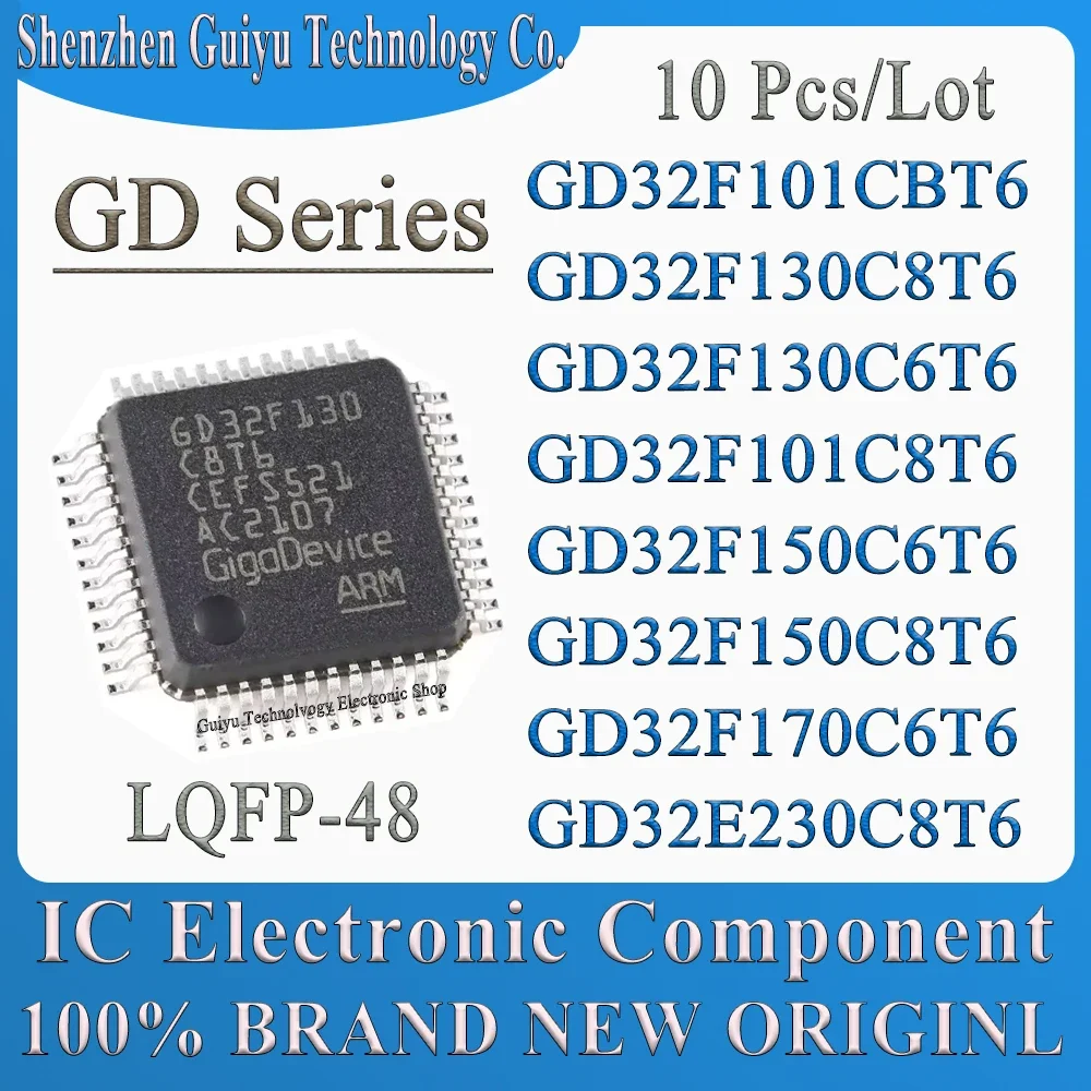 10Pcs/Lot GD32F101CBT6 GD32F130C8T6 GD32F130C6T6 GD32F101C8T6 GD32F150C6T6 GD32F150C8T6 GD32F170C6T6 GD32E230C8T6 LQFP48 IC Chip