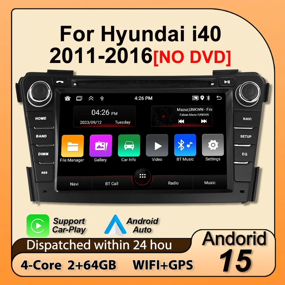 For Hyundai i40 2011 - 2019 Android 15 64G 2 Din Car Radio Carplay GPS Central Multimedia Players Intelligent car audio system