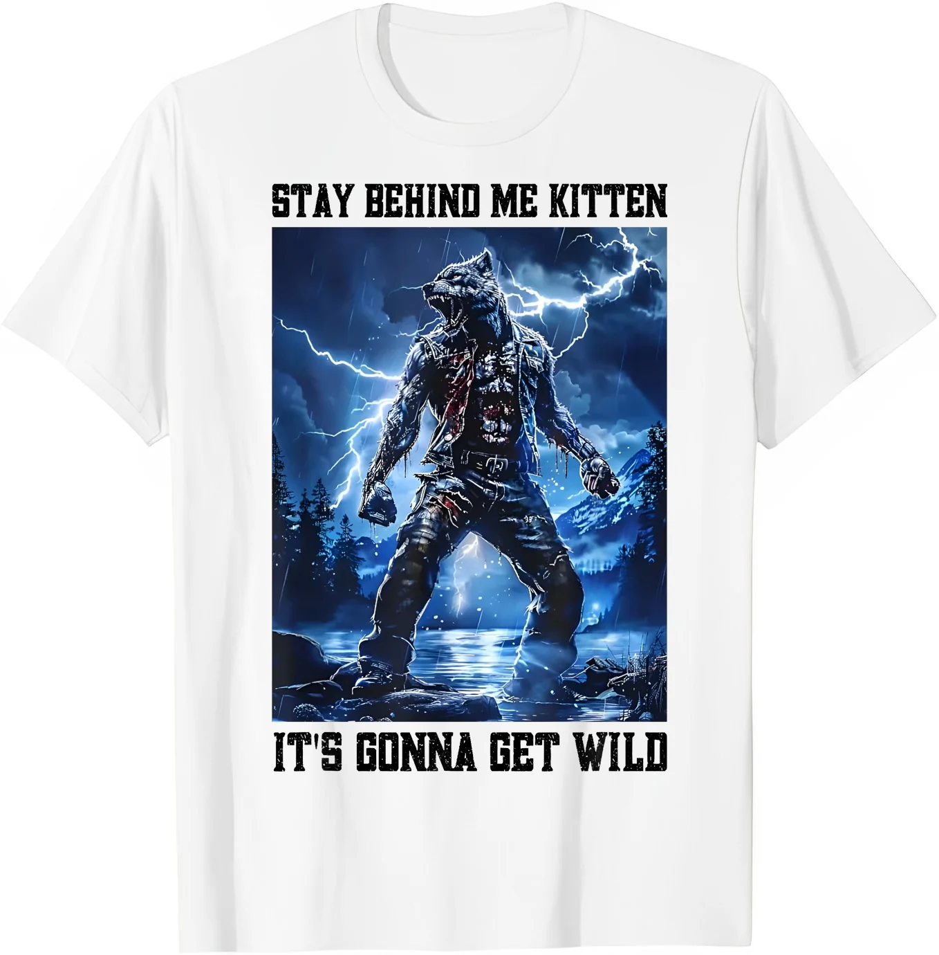 Stay Behind Me Kitten Cringy Werewolf Meme Cringe Alpha Wolf T-Shirt