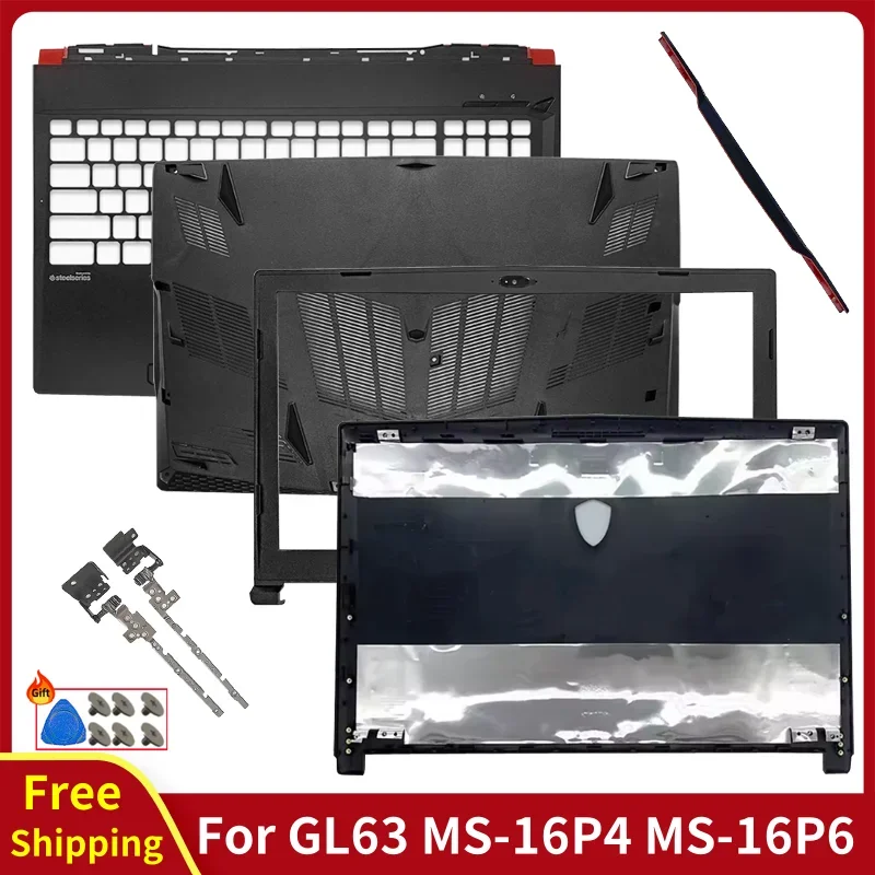 For GL63 MS-16P4 MS-16P5/16P7 Laptop LCD Rear Lid Back Cover Front Bezel Palmrest Bottom Case Hinge Computer Replace Accessories
