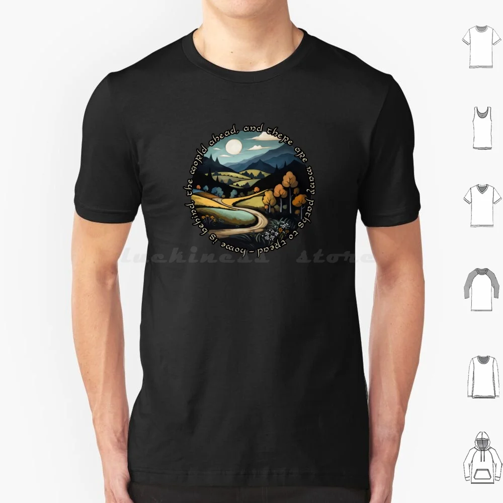 Home Is Behind , The World Ahead-Quote-Winding Road In Autumn-Fantasy T Shirt Men Women Kids 6Xl The Gandalf Tolkien Mordor