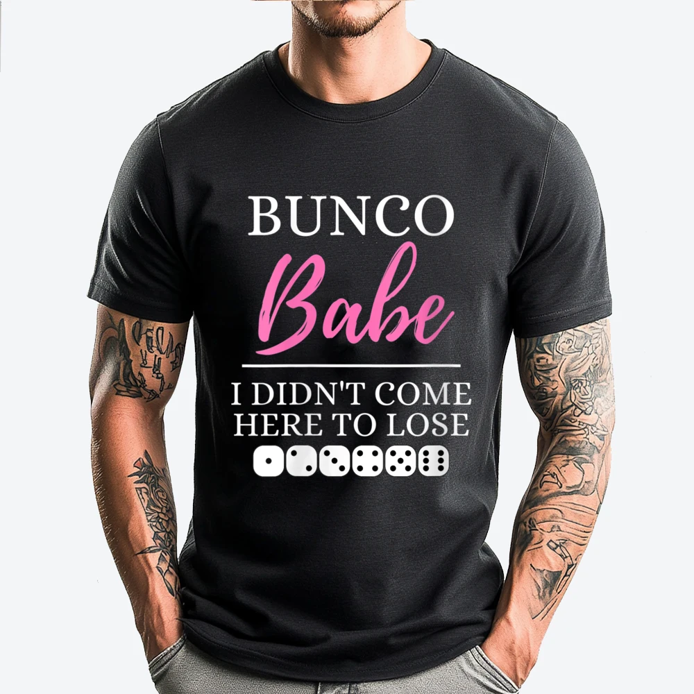 

Bunco Babe I Didn T Come Here To Lose Bunco Game Night Забавная рубашка Футболки с рисунком Футболки унисекс с аниме