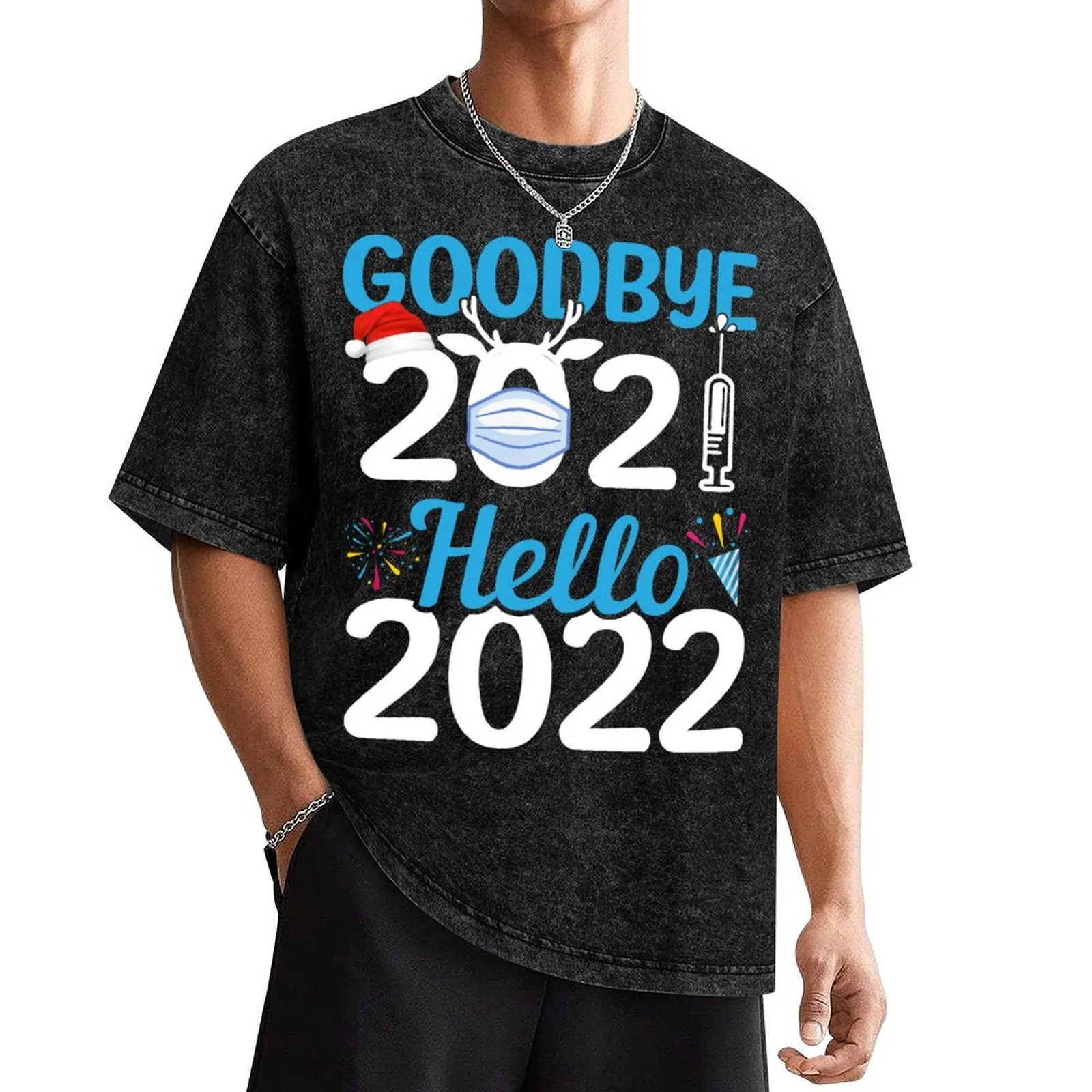 Goodbye 2021 Hello 2022 Shirt, New Years Eve 2022, Happy New Year 2022 Year 2022 Years Part T-Shirt blacks clothes for men