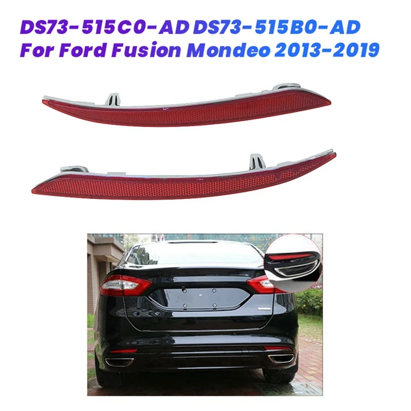 1Pair Rear Bumper Reflector Light Trim DS73-515C0-AD DS73-515B0-AD For Ford Fusion Mondeo 2013-2019 Warning Lamp Plate