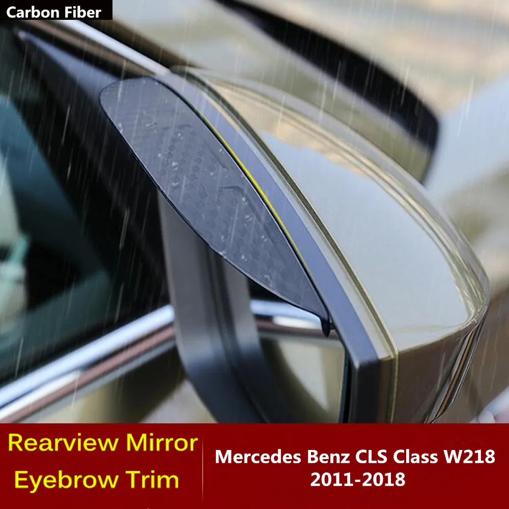 For Benz CLS Class W218 2011 2012 2013 2014 2015 2016 2017 2018 Carbon Rear View Mirror Cover Stick Trim Frame Shield Eyebrow