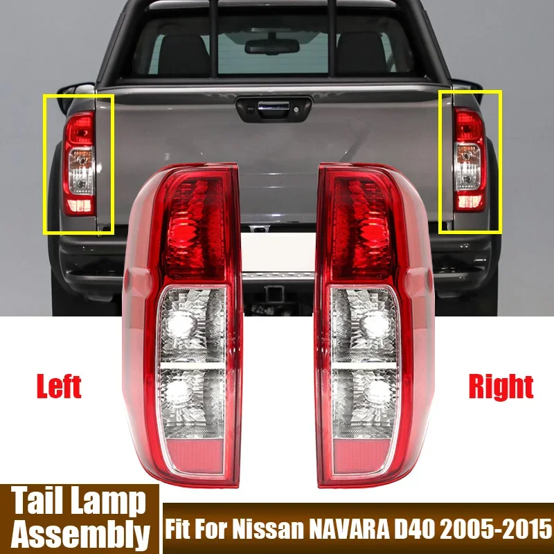 Car Tail Light Assembly Fit For Nissan NAVARA D40 2005-2015 Pickup Rear Left, Right Brake Signal Lamp #26555EB38B, 26555EB38A