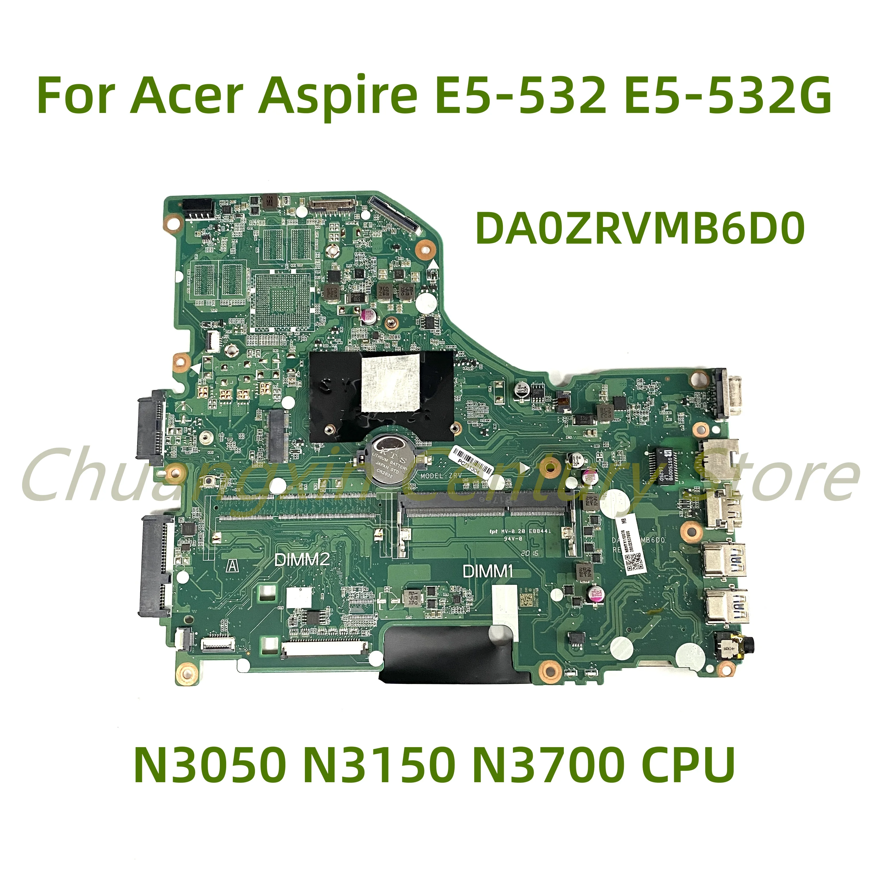 suitable-for-acer-aspire-e5-532-c7k4-e5-532-e5-532g-laptop-motherboard-da0zrvmb6d0-with-n3050-n3150-n3700-cpu-uma-100-tested