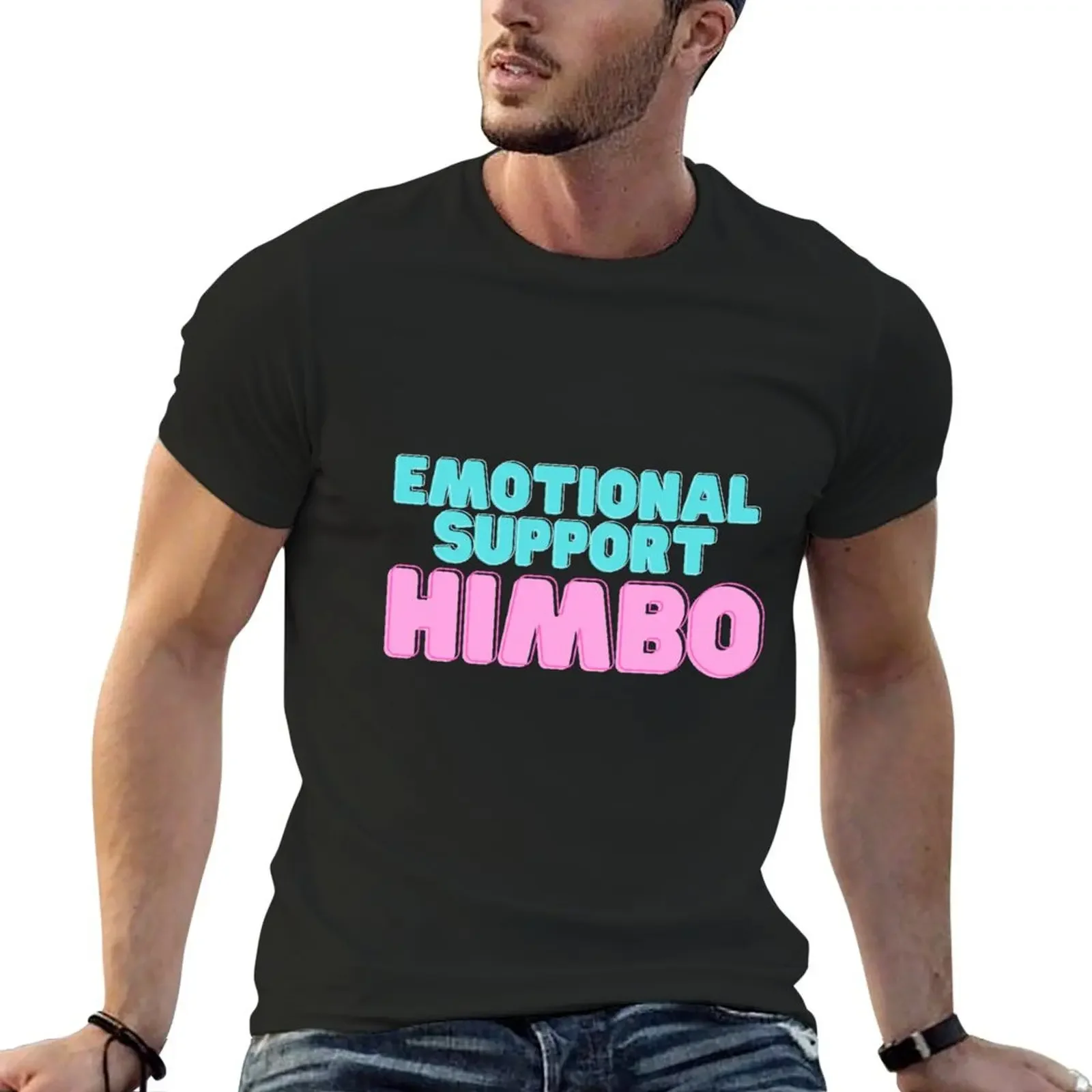 Emotional Support Himbo T-Shirt anime customizeds hippie clothes black t shirts for men