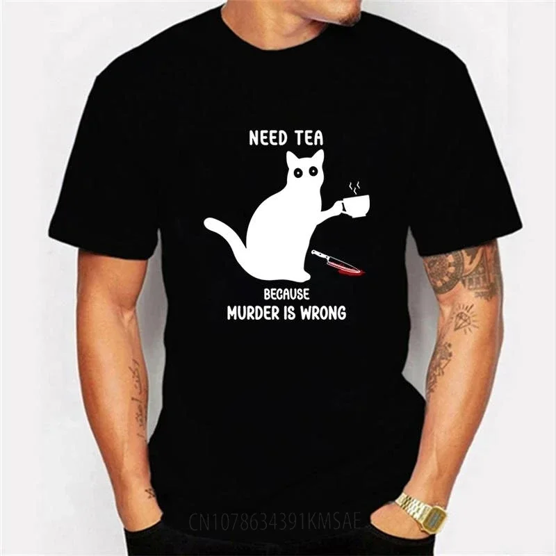 Short Sleeve Tees Men's T-shirt Need Tea Because Murder Is Wrong T Shirt Graphic Tshirt Cat and Knife Fashion Men's Brand Shirts