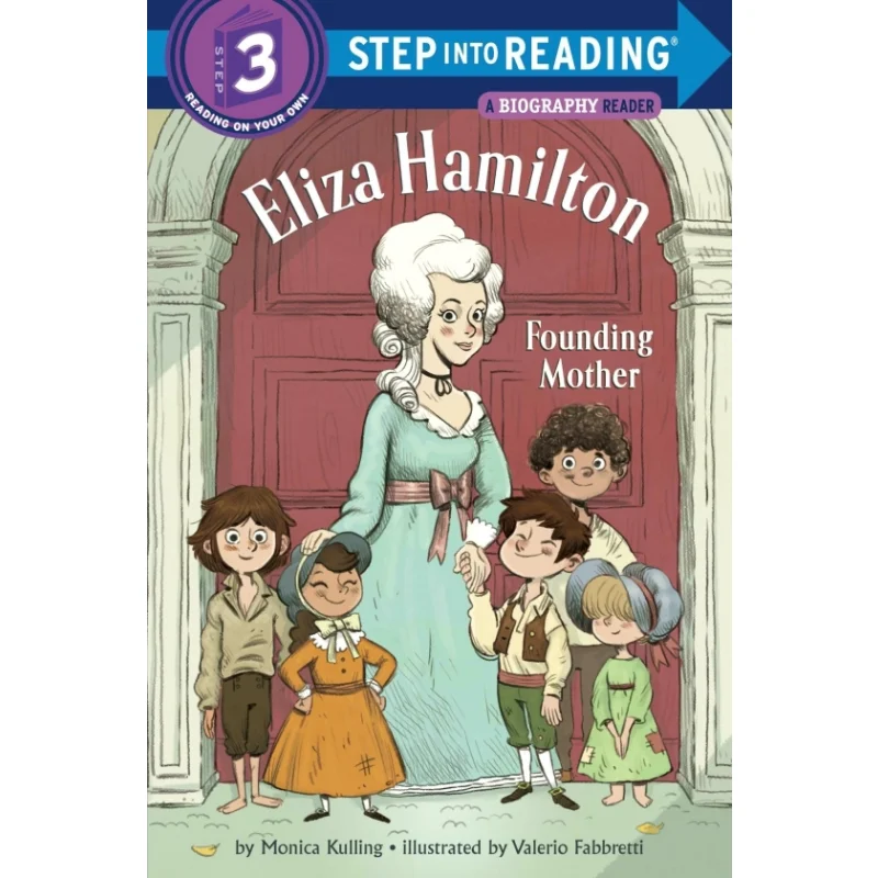 

Шаг в чтениеRStep 3Eliza Hamilton Founding Mothr Kulling Monica Random House US 9781524772321 Книга