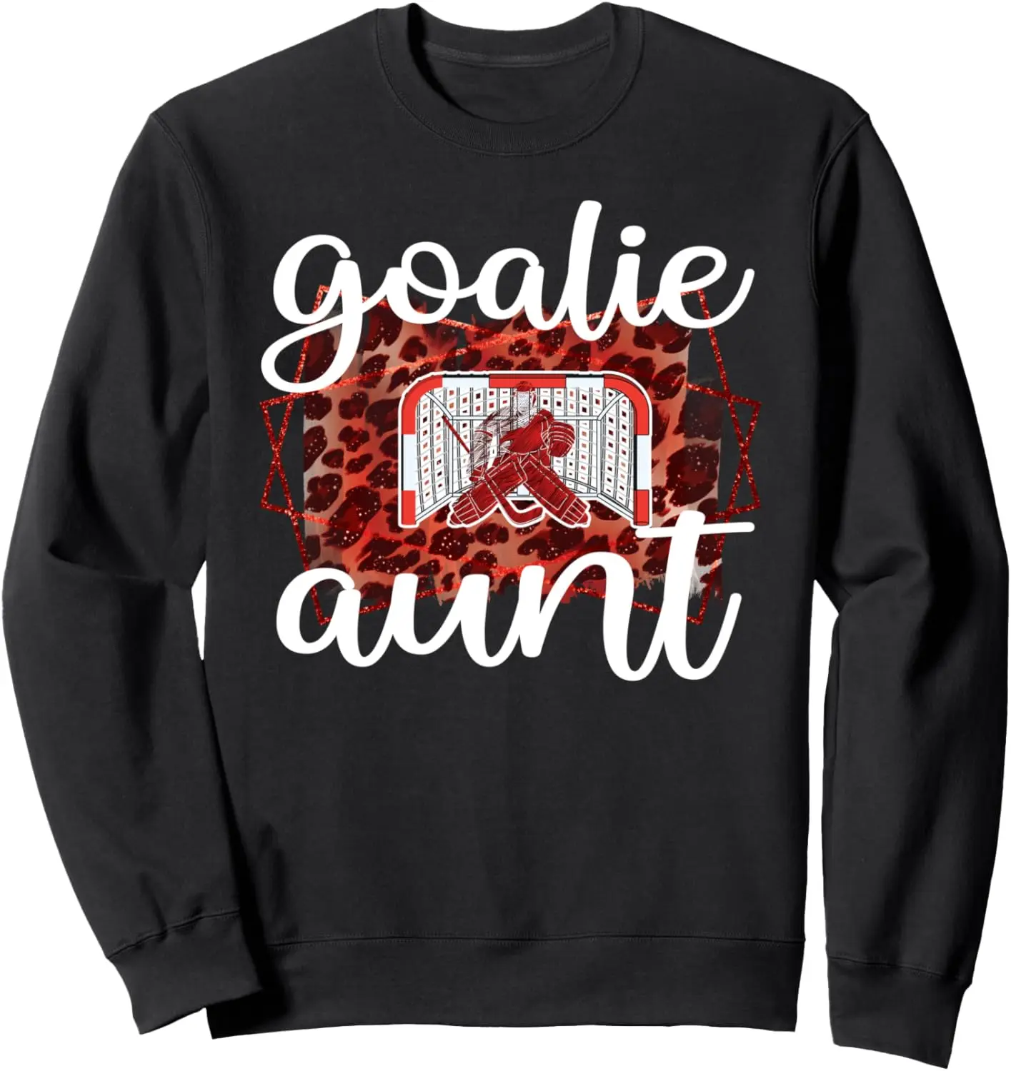 Ice Hockey Goaltender Aunt Of Ice Hockey Goalie Auntie Sweatshirt