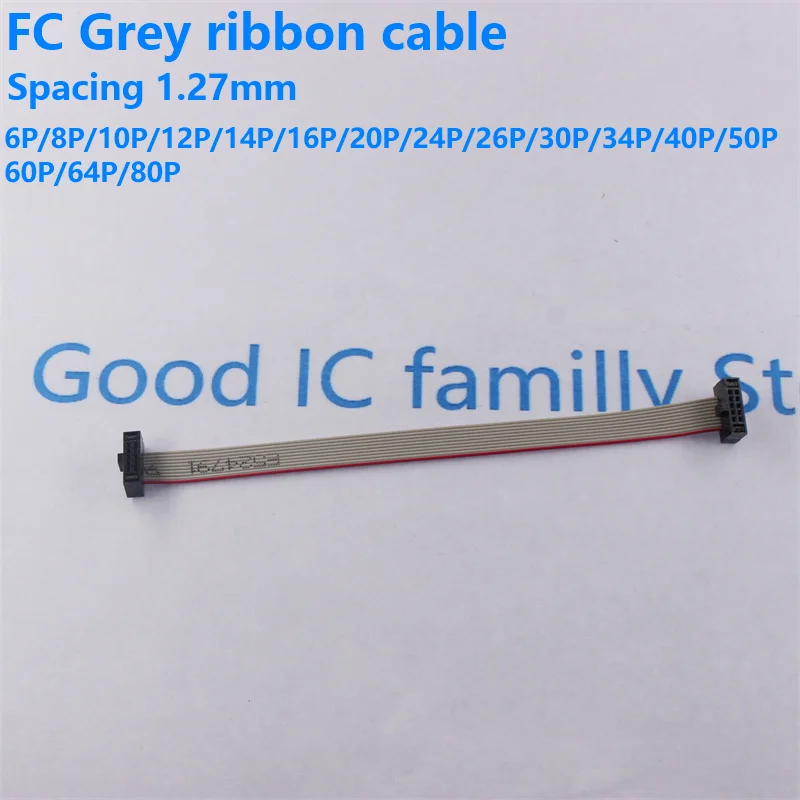 1Pcs FC 1.27mm Pitch Gray Flat Ribbon Data Cable IDC Double Ends Same Direction 6P/10/14/16/20/30/34/40/50 Pin JTAG ISP Download