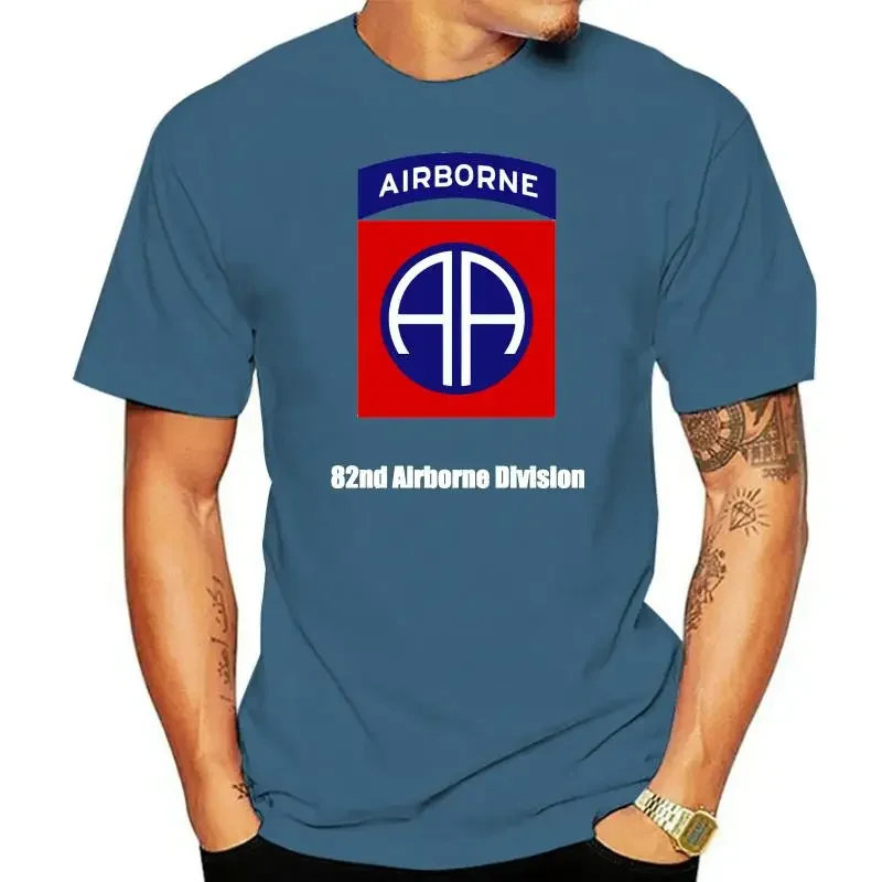 100% Cotton Tee 2022 New Short Sleeve Men US ARMY 82nd Airborne Division Infantry All The Way WwII Military Veteran T-shirt