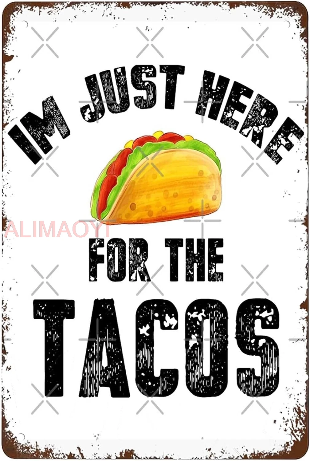 Retro Funny Metal Tin Sign I M Just Here for the Tacos Fun Tacos Quotes Fun for Tacos Addict Wall Art Wall Art Kitchen Farm good