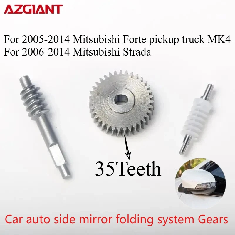 Azgiant Car auto side mirror folding system Gears 35T For Mitsubishi Forte pickup truck MK4 Strada Brand New Auto Parts