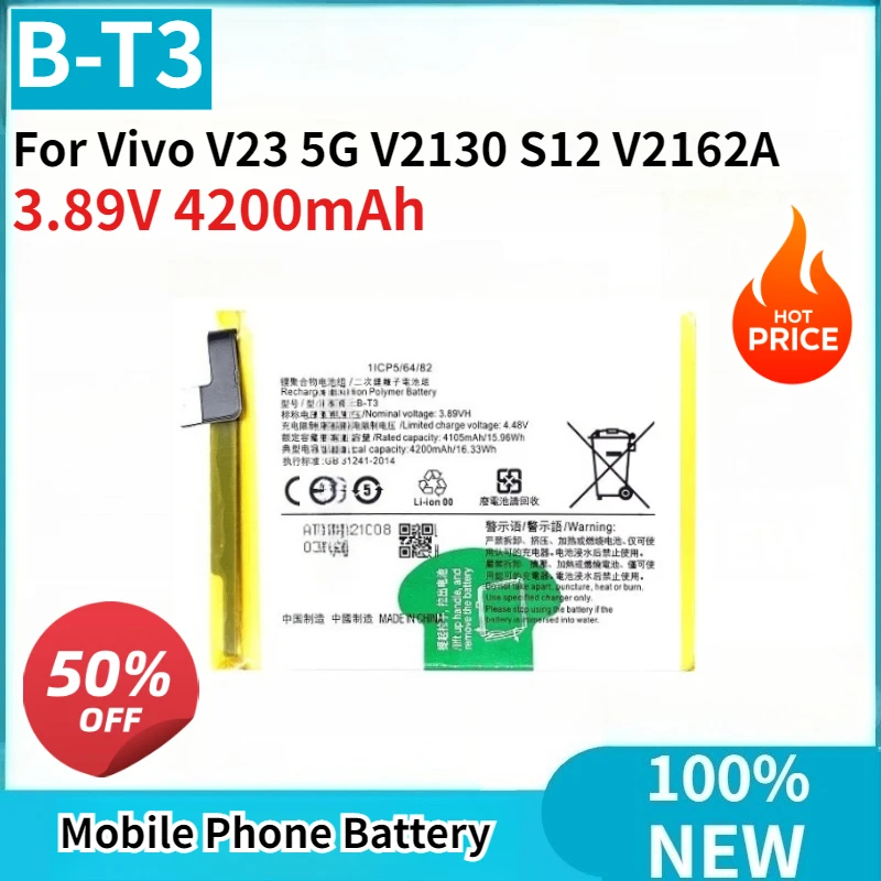 

Brand New B-T3 3.89V 4200mAh Replaceable Battery High Quality for Vivo V23 5G V2130 S12 V2162A Mobile Phone Battery