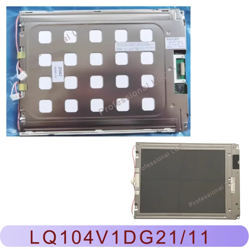 

LQ104V1DG21 LQ104V1DG11 Совершенно новый 10,4-дюймовый промышленный ЖК-экран, панель LQ104V7DS01 640*480, замена ЖК-дисплея