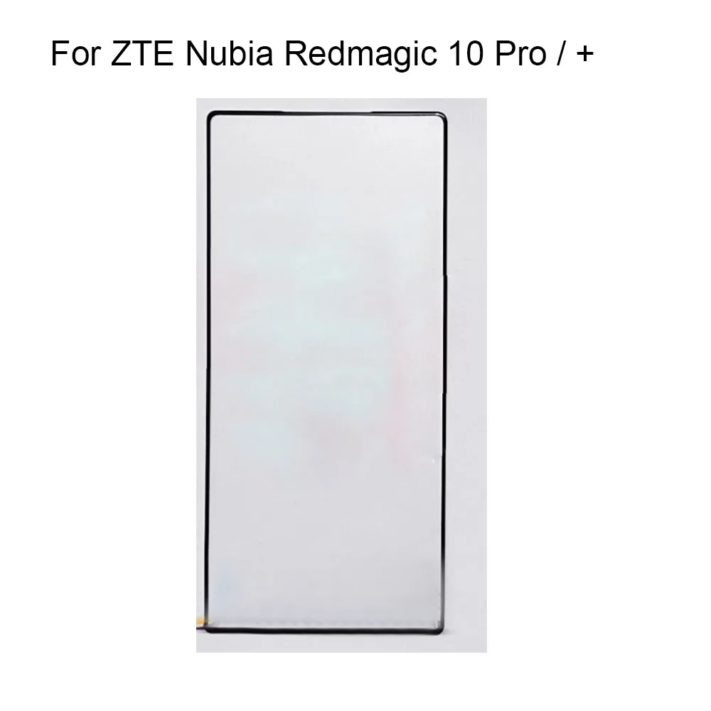 For ZTE Nubia Redmagic 10 Pro Front LCD Glass Lens touchscreen Touch screen Panel 10 Pro Plus Outer Screen Glass without flex