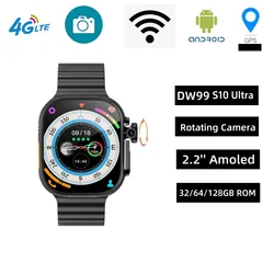 Original DW99 Smart Watch 4G/5G LTE Android 10.0 System 8MP HD Camera WIFI GPS NFC S10 Ultra 3 Smartwatch Men Google Play Store