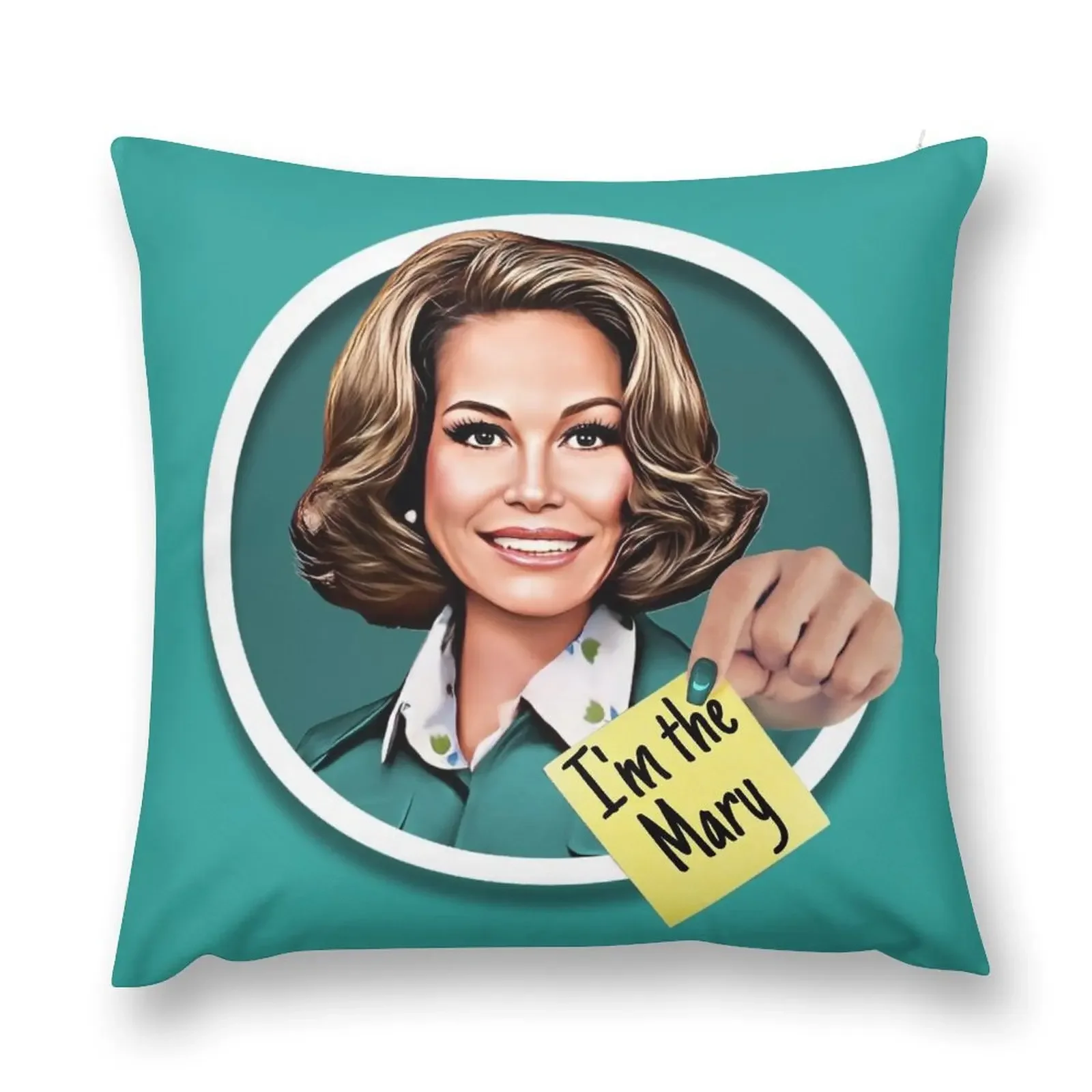 Mary Tyler Moore- I'm the Mary Throw Pillow Pillowcase Cushion Pillowcase ornamental pillows pillow