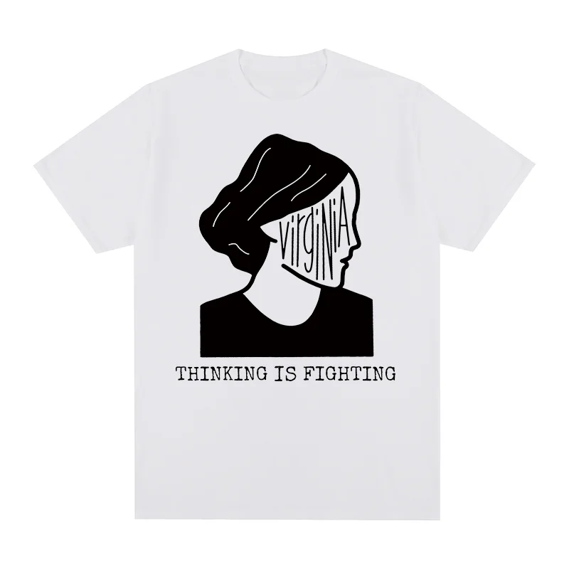 Virginia Woolf Vintage T-shirt Thinking is Fighting Cotton Men T shirt New Tee Tshirt Womens Tops