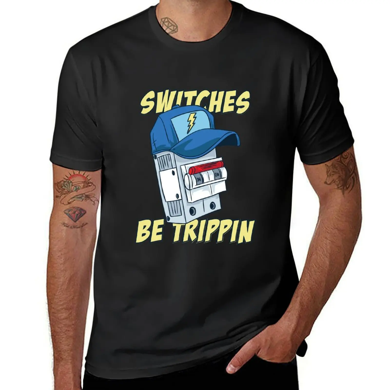 Electrician, Switches Be Trippin' T-Shirt customizeds Blouse mens graphic t-shirts pack