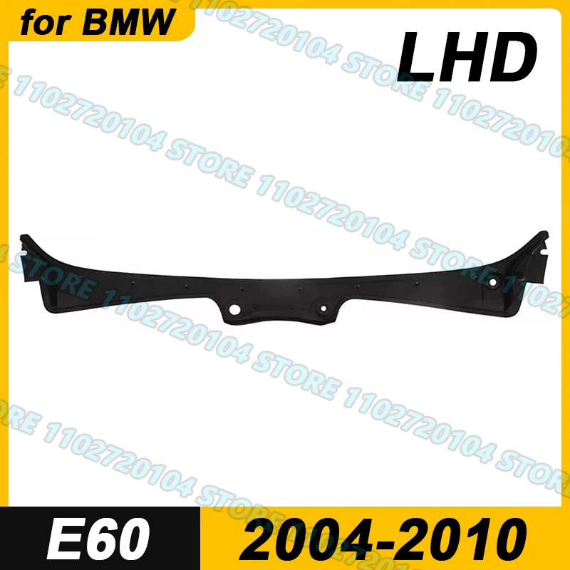 

for BMW 2004-2010 E60 E61 525i 528i 530i 535i 545i 550i M5 Windshield Wiper Cowl Panel Cover LHD 51717027083