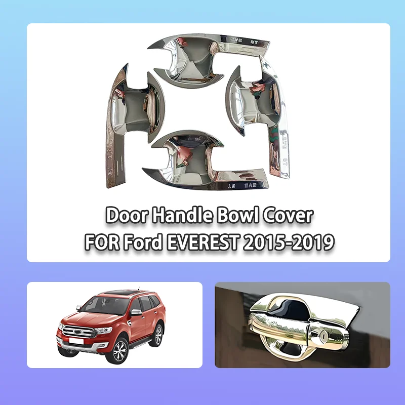 

ABS Chrome Color Door Handle Bowl Cover for Ford EVEREST 2015-2019 Body Kits Exterior door handle Bowl cover Kit