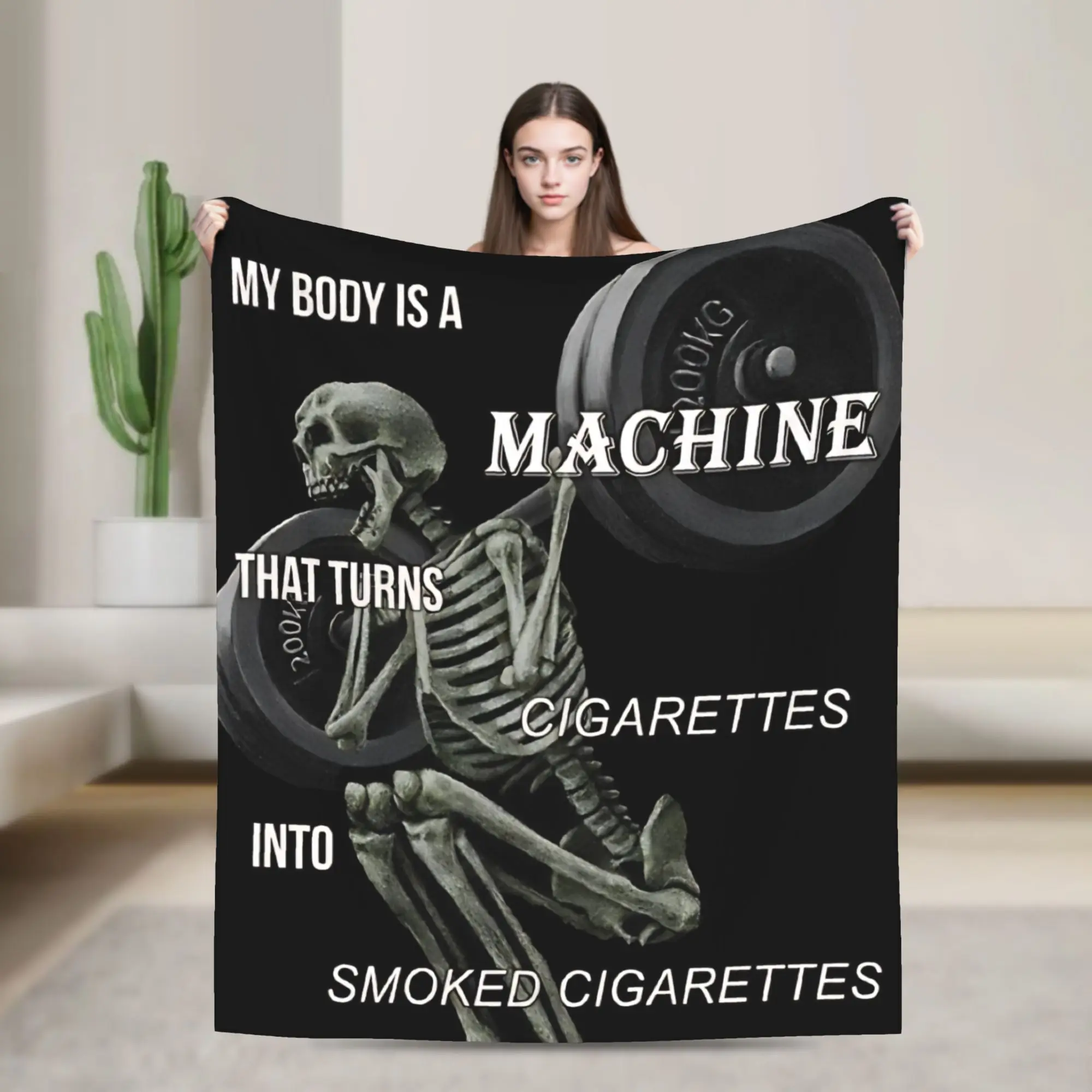 My Body Is A Machine That Turns Cigarettes Into Smoked Cigarettes Blanket Flannel Bedding Throws For Warm Soft Bedspread Gift