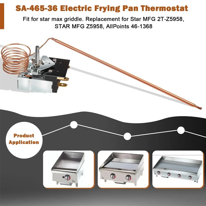 SA-465-36 Electric Griddle Thermostat Control for Star 2T-Z5958 STAR MFG 2T-Z5958 STAR MFG Z5958 AllPoints 46-1368,Temp 100-450F