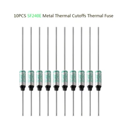 SF240E 10A 250V Thermal Fuses 240 Degrees Celsius Thermal Cutoffs (Pack of 10 pcs)