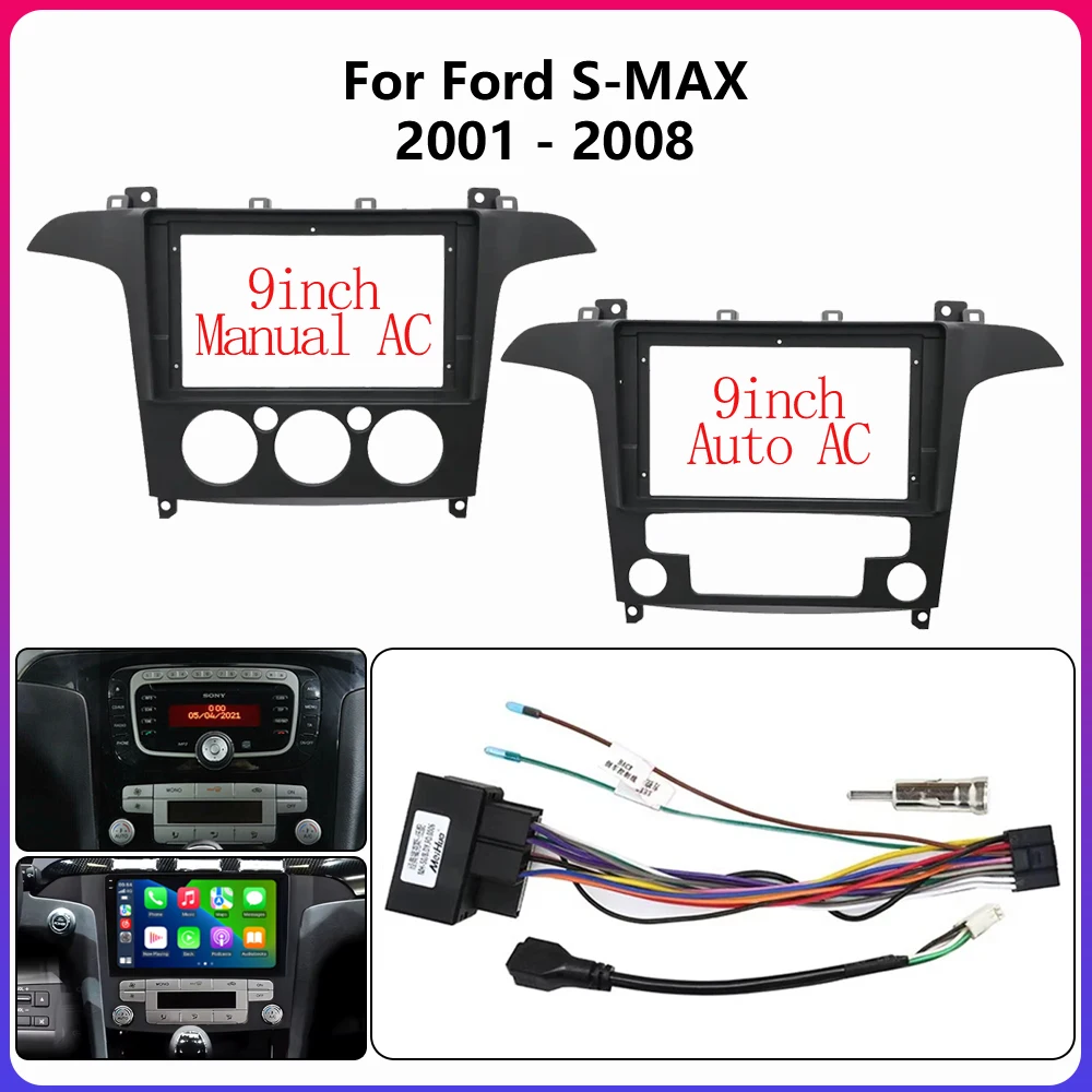 For Ford S-MAX 2001-2008 AUTO -MANUAL AC 9INCH Car Radio Android Plastic Fascias Panel Dashboard Frame Installation MP5 cables
