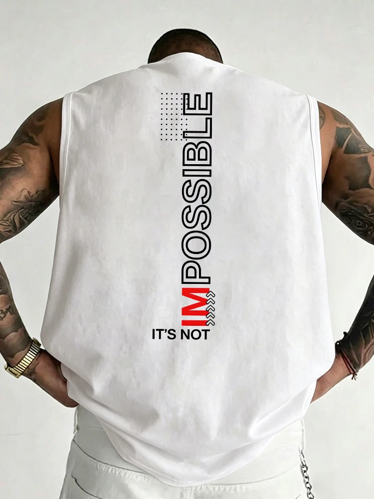 Men,s 100% Cotton Sleeveless Tank Top It's Not Impossible Back Print Motivational Quote Gym Fitness Vest-T133