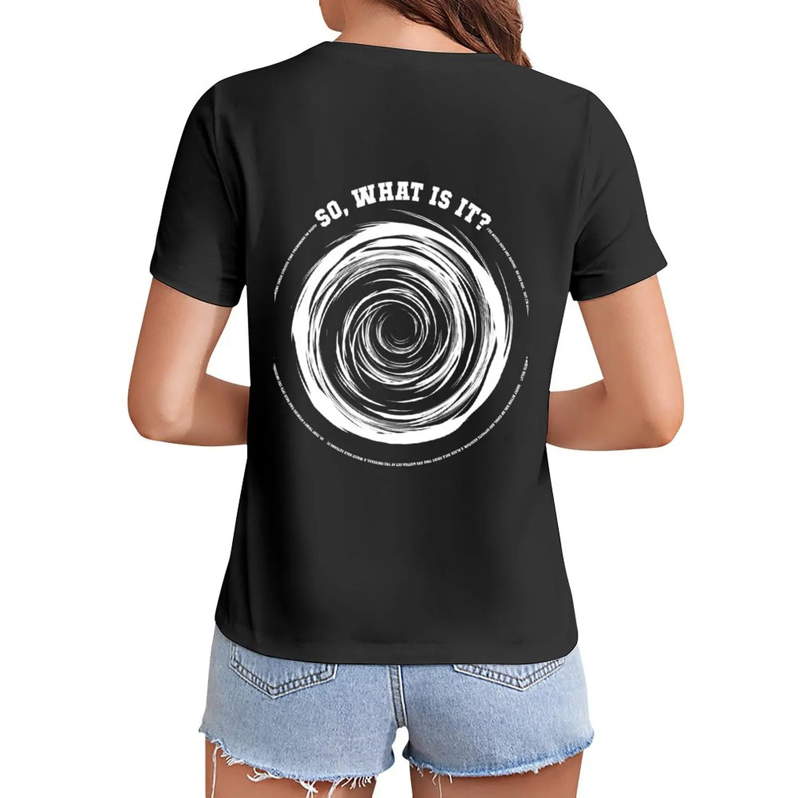 

A White Hole: So What is It T-Shirt heavyweights cute tops oversized workout shirts for Women