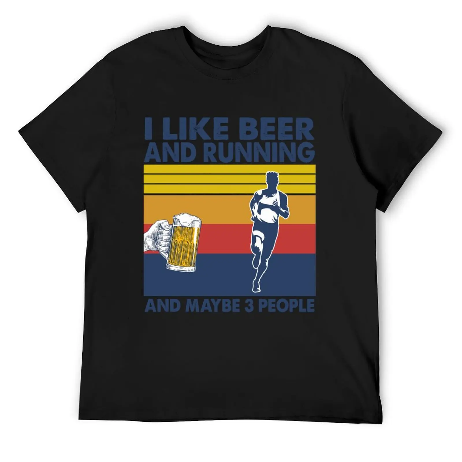 

I like beer and running and maybe 3 peopl| Perfect Gift T-Shirt custom t shirt animal prinfor boys fitted t shirts for men