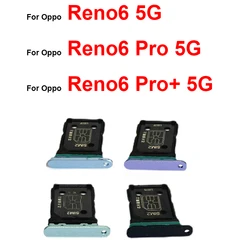 SIM Card Tray For OPPO Reno 6 6 Pro 6 Pro Plus 5G SIM Card Socket SD Card Reader Holder Slot Replacement Parts
