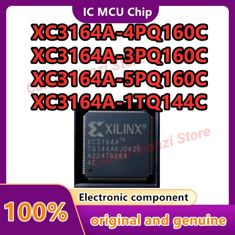 

5pcs/lot XC3164A-4PQ160C XC3164A-3PQ160C XC3164A-5PQ160C XC3164A-1TQ144C XC3164A-3TQ144C