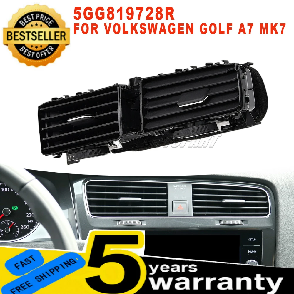 5GG819728R For VW Golf A7 MK7 2013-2020 New Middle Front Dashboard Air Vent AC Grille Diffuser Panel ABS Black car accessories