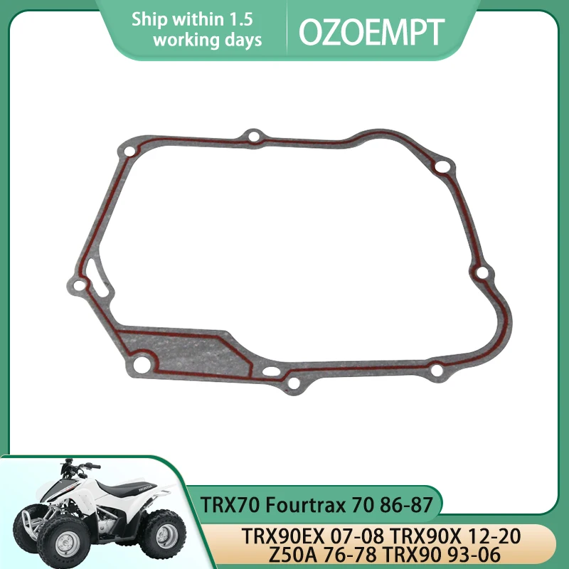 OZOEMPT Engine Crankcase Clutch Cover Gasket For Z50A 76-78 TRX90EX 07-08 TRX90X 12-20 TRX90 93-06 TRX70 Fourtrax 70 86-87