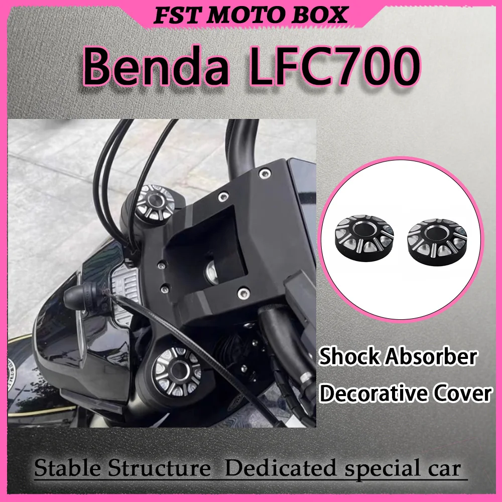 FOR Benda LFC700 Shock Absorber Decorative Cover Modified Anti-Drop Rust-Proof Front Head Nuts Stylish Upgrade Part for Vehicle