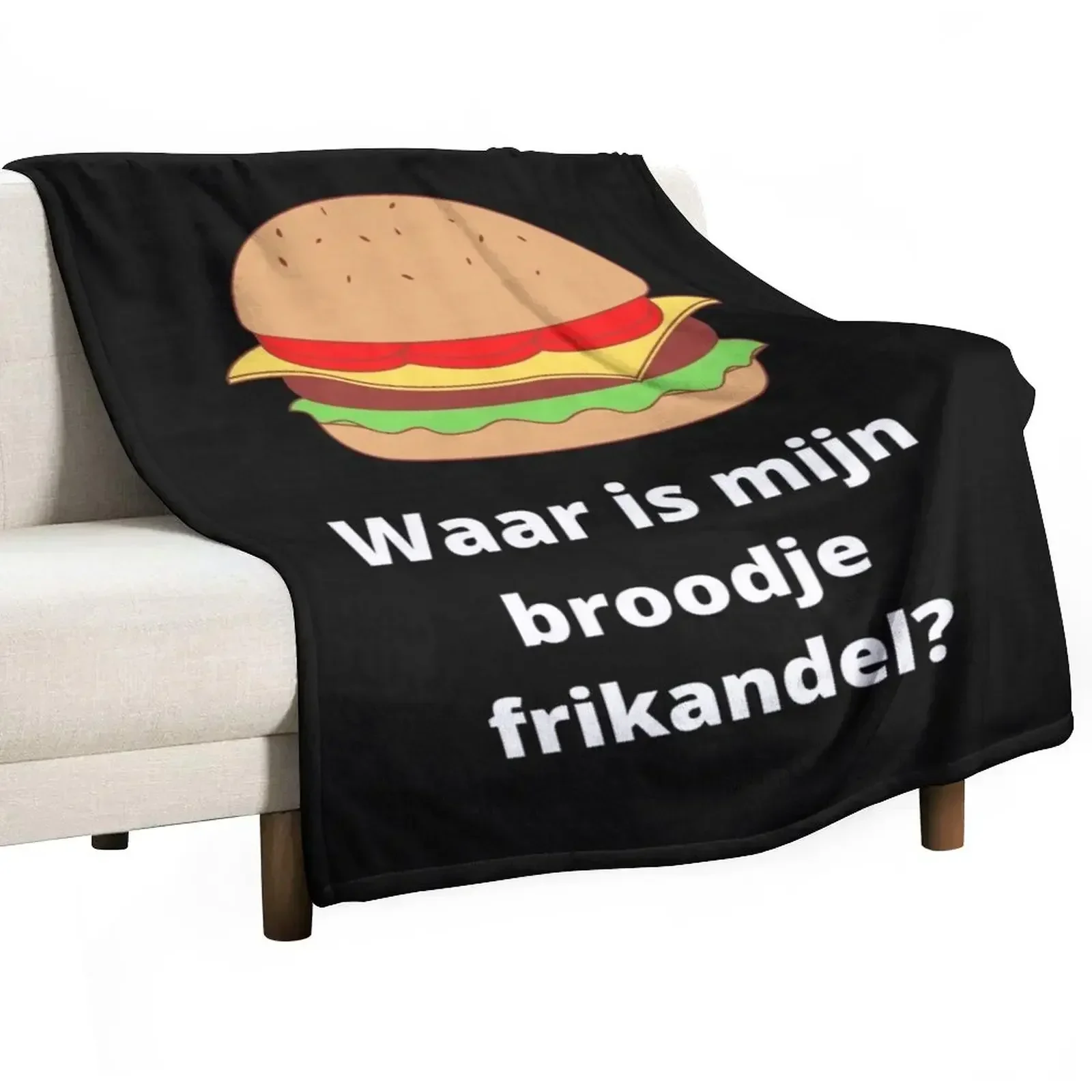 

Waar is mijn broodje frikandel Throw Blanket Furrys Baby Blankets For Bed Blankets