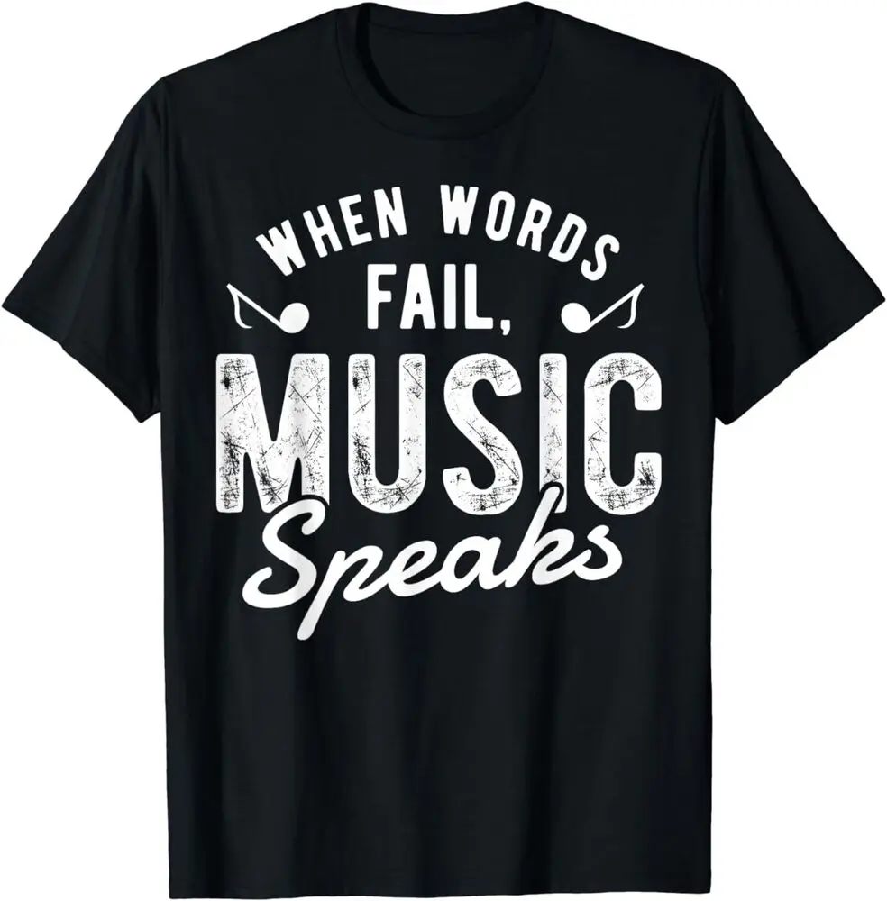 When Words Fail Music Speaks Funny Musician Men Women T-Shirt For Men Clothing Women Short Sleeve Tees